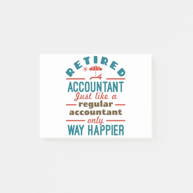 Funny Retired Accountant Way Happier Post-it Notes (Front)