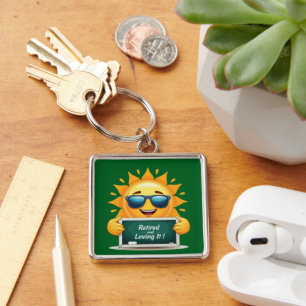 Funny "Retired and Loving It!" Happy Sun Cartoon  Keychain
