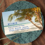 Funny Retired, Beach & Palms, Profession Gag Business Card<br><div class="desc">Are you retired or retiring soon? This simple Beach and Palms design is a great gag card to hand out to friends and family at parties or at work to let them know the big day has arrived. Works well for any profession. Great for Interior Designers, Consultants, Lawyers, Corporate Professionals,...</div>