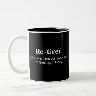 Funny Retired Definition Sarcastic Retirement Joke Two-Tone Coffee Mug