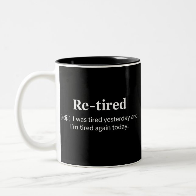 Funny Retired Definition Sarcastic Retirement Joke Two-Tone Coffee Mug (Left)