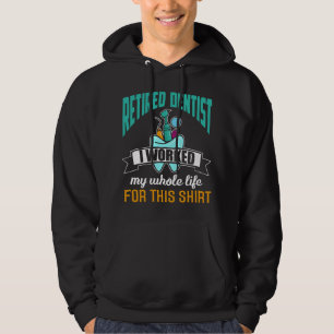 Funny Retired Dentis Humour Dentist Retirement Gif Hoodie