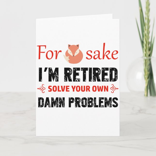 Funny Retired designs Card (Front)