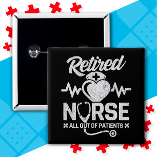 Funny Retired Nurse Joke Nursing Retirement 2 Inch Square Button