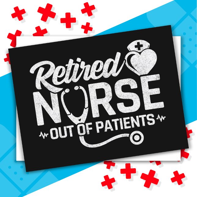 Funny Retired Nurse Joke Nursing Retirement Postcard (Creator Uploaded)