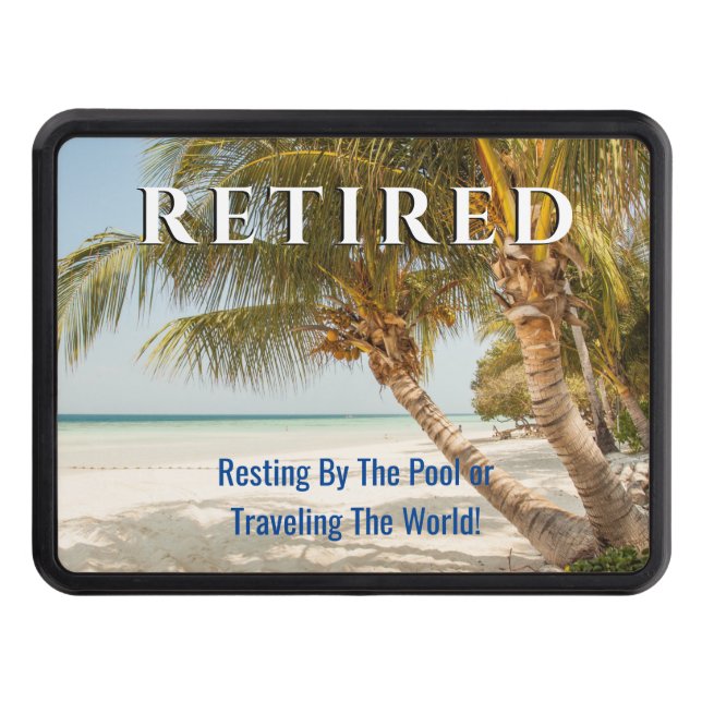 Funny Retired, Ocean & Palm Trees, DIY Message Trailer Hitch Cover (Front)