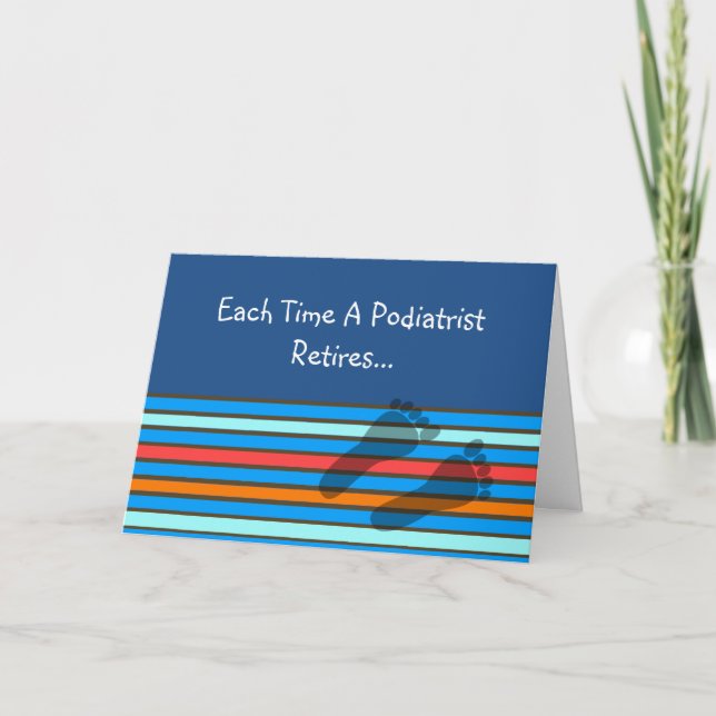 Funny Retired Podiatrist Card (Front)