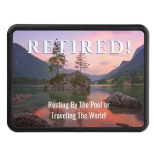 Funny Retired, Sunset Lake, DIY Message Trailer Hitch Cover
