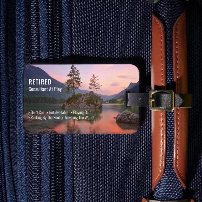 Funny Retired, Sunset Lake, Profession Gag Luggage Tag (Front Insitu 4)