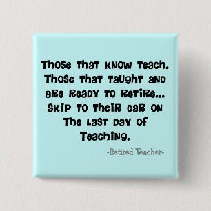 Funny Retired Teacher Gifts 2 Inch Square Button