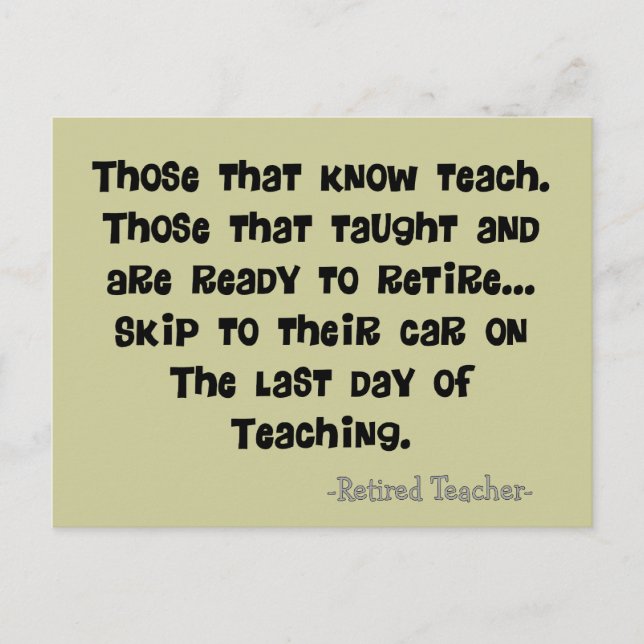 Funny Retired Teacher Gifts Postcard (Front)