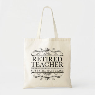 Funny Retired Teacher Tote Bag