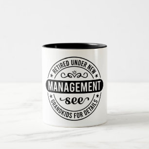 Funny Retired Under New Management Two-Tone Coffee Mug