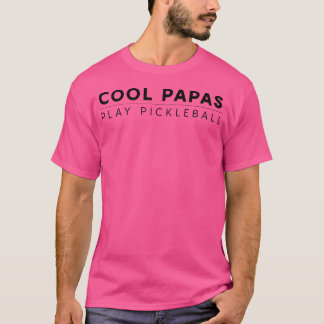 Funny Retiree Idea-Cool Papas Play Pickleball T-Shirt