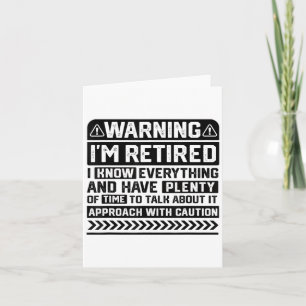 Funny Retiree Retirement Mens Womens Warning Im Re Card