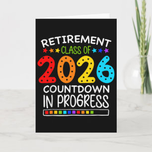 Funny Retirement Cl Of 2026 Countdown In Progress Card
