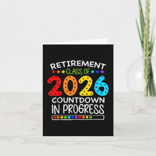 Funny Retirement Cl Of 2026 Countdown In Progress  Card