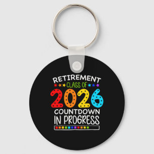 Funny Retirement Cl Of 2026 Countdown In Progress Keychain