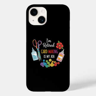 Funny Retirement Crafter Gift Case-Mate iPhone 14 Case