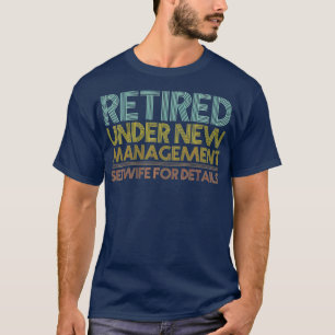 Funny Retirement Design Men Dad Retiring Party Hum T-Shirt