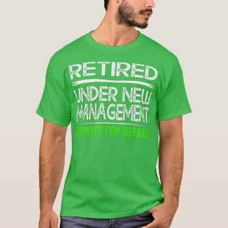 Funny Retirement Design Men Dad Retiring Party Hum T-Shirt