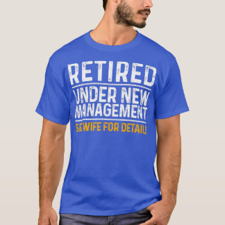 Funny Retirement Design Men Dad Retiring Party Hum T-Shirt