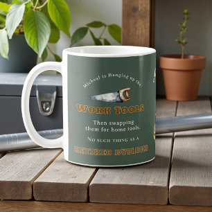 Funny Retirement Gift Builder Hammer Drill Mug