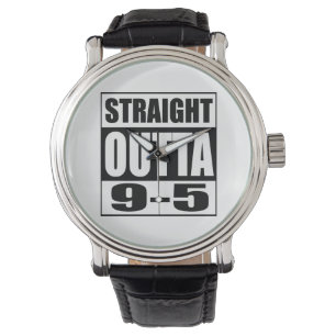 Funny Retirement Gift Straight Outta 9-5 Watch