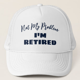 Funny Retirement Gift Trucker Hat