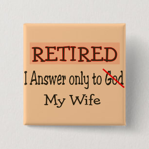 Funny Retirement Gifts 2 Inch Square Button