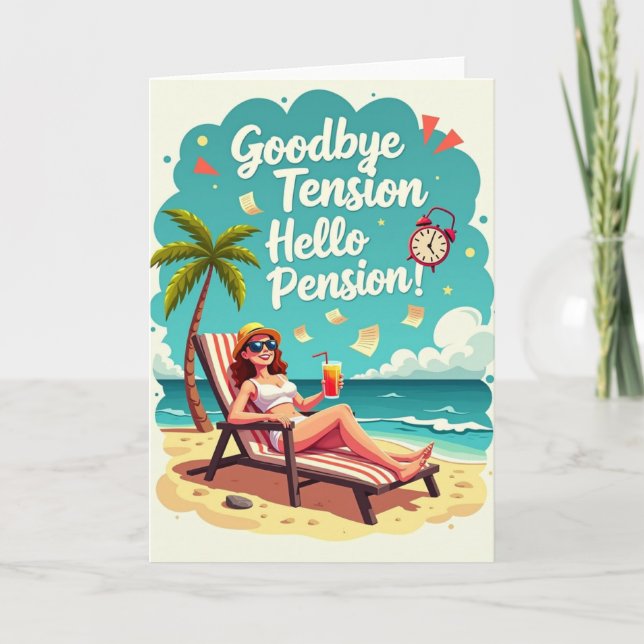 Funny Retirement - Goodbye Tension, Hello Pension! Card (Front)