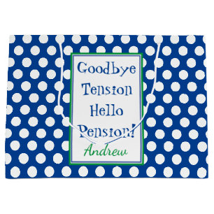 Funny Retirement Hello Pension Quote Blue  Large Gift Bag