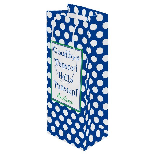 Funny Retirement Hello Pension Quote Blue Wine Gift Bag (Back Angled)