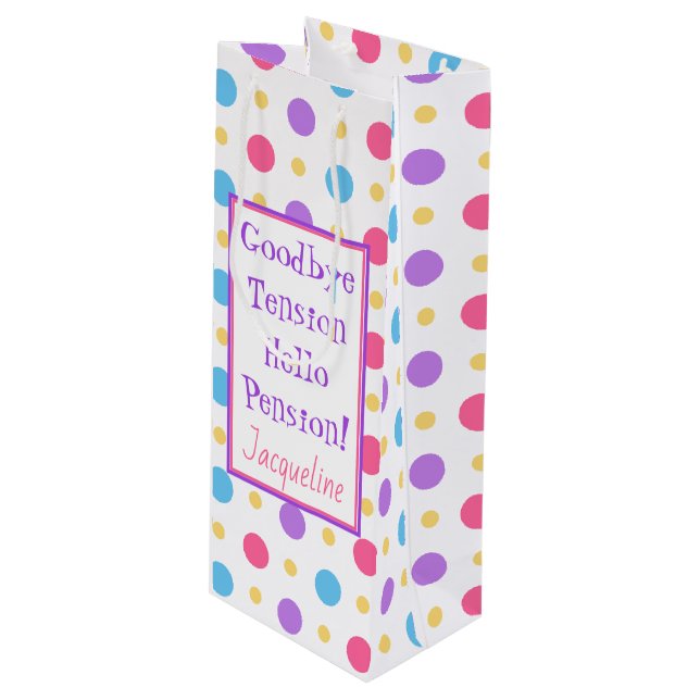Funny Retirement Hello Pension Quote Colourful   Wine Gift Bag (Front Angled)
