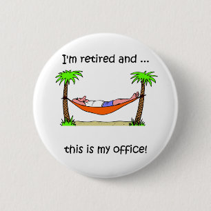 Funny retirement humour 2 inch round button