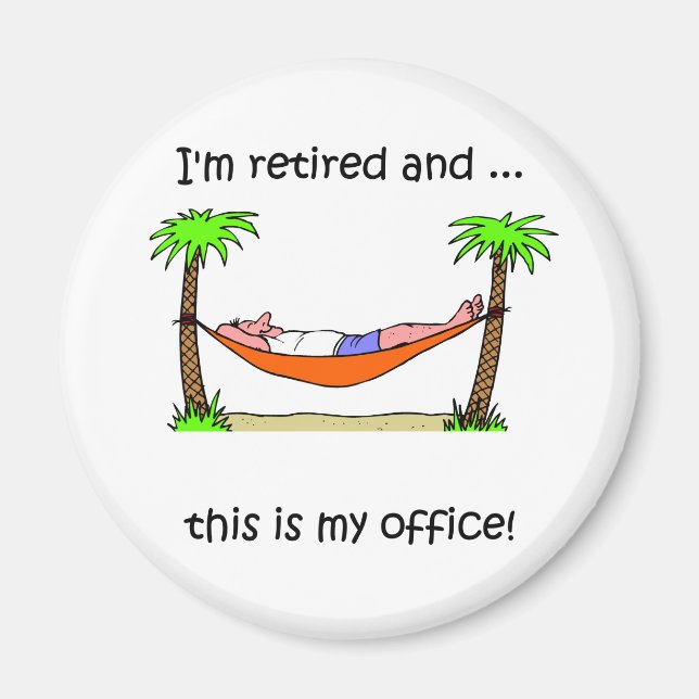 Funny retirement humour magnet (Front)