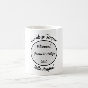 Funny Retirement Humour, Retirement Humourous Sayi Coffee Mug