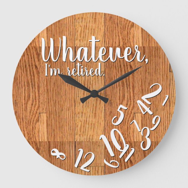 Funny Retirement I'm Retired Rustic Wood Large Clock (Front)