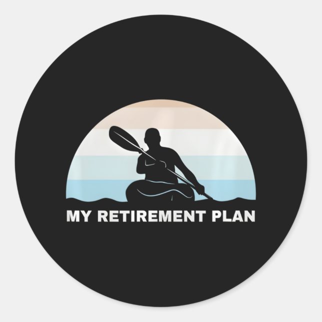 Funny Retirement Kayaking Nature Lover Retirement Classic Round Sticker (Front)