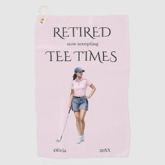 Funny Retirement Now Accepting Tee Times Gift Golf Towel