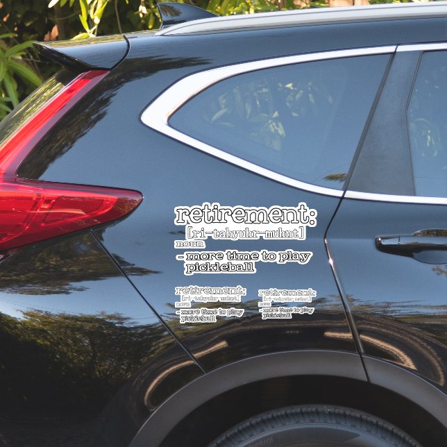Funny Retirement Pickleball Definition (Car Side)