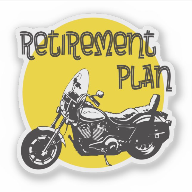 Funny Retirement Plan with Motorcycle Graphic (Front)