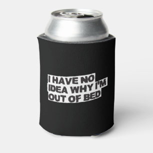 Funny Retirement Quote - No Idea Why Out of Bed Can Cooler