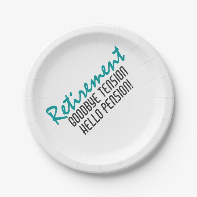 Funny Retirement Quote Paper Plate (Front)