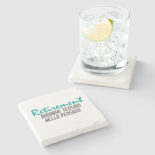 Funny Retirement Quote Stone Coaster