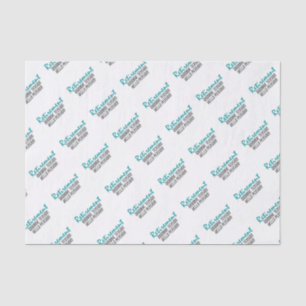Funny Retirement Quote Tissue Paper