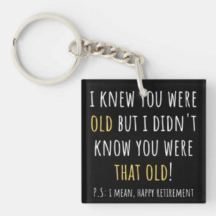 funny retirement, retired, retired teacher, retire keychain
