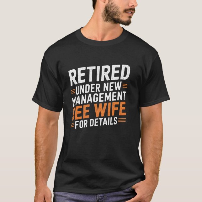 Funny Retirement Retired T-Shirt (Front)