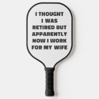 Funny Retirement Retiree Humour Husband Quote