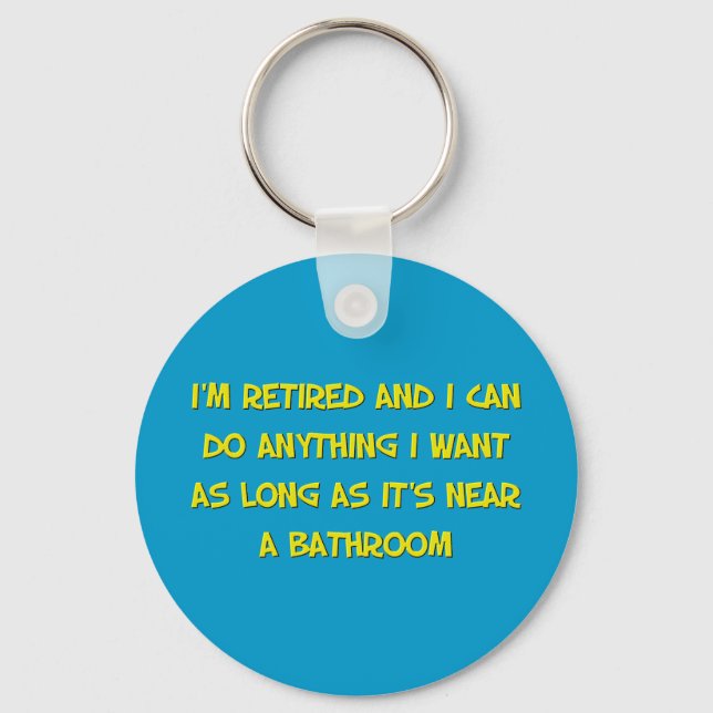 Funny Retirement Saying Keychain (Front)